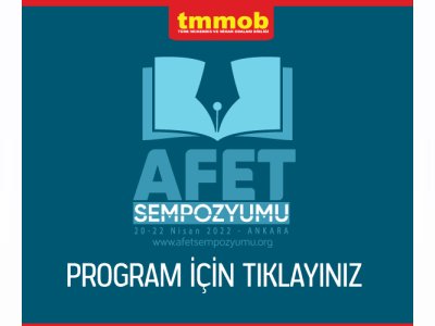 TMMOB Afet Sempozyumu 20-22 Nisan 2022 Tarihlerinde Ankarada Gerçekleştirilecektir