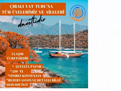 25 EYLÜL ÇIRALI YAT TURU ETKİNLİĞİ DUYURUSU